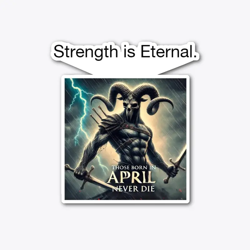 "Eternal Strength: April Warriors"